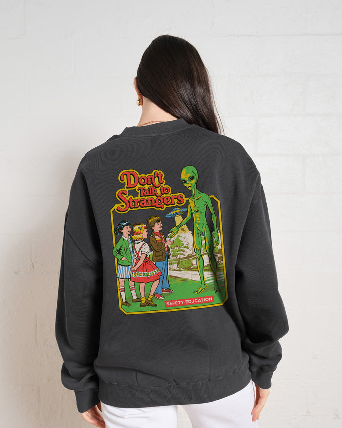 Don't Talk to Strangers Front and Back Sweatshirt