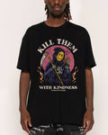 Kill Them With Kindness T-Shirt