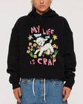My Life is Crap Black Hoodie
