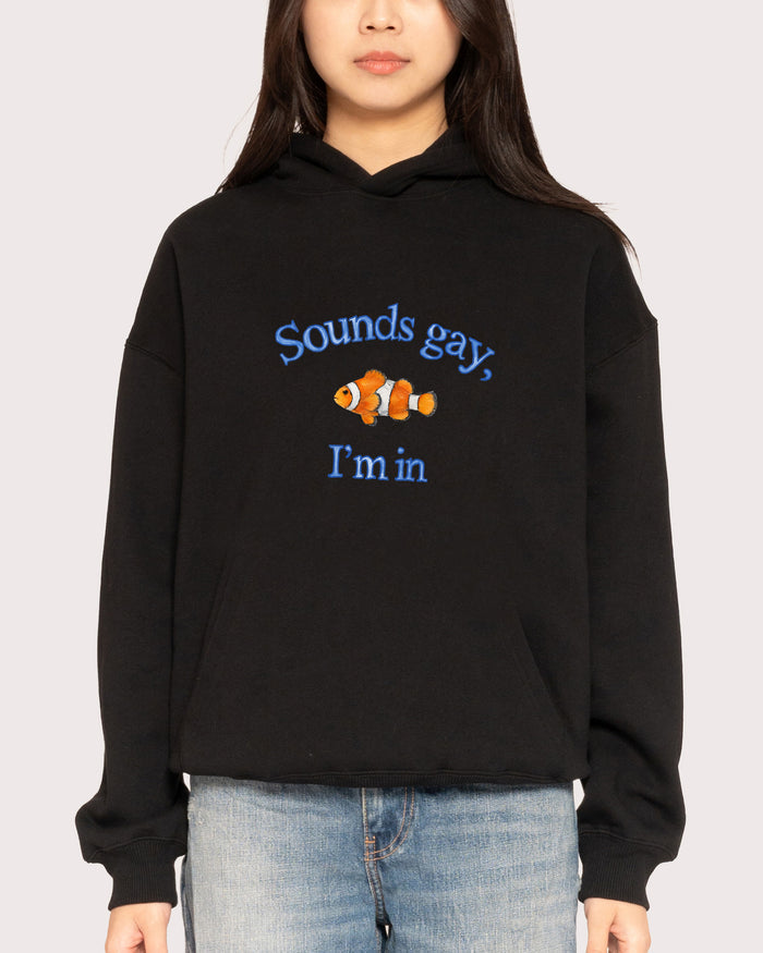 Sounds Gay, I'm In Black Hoodie