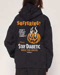 Stay Diabetic While You Suffer Hoodie Australia