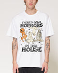 There's Some Horrors In This House T-Shirt