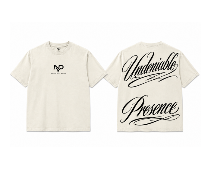 Undeniable Presence Tee
